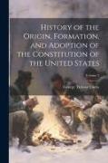 History of the Origin, Formation, and Adoption of the Constitution of the United States, Volume 2