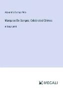 Marquise De Ganges, Celebrated Crimes