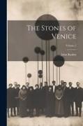 The Stones of Venice, Volume 2