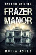 Das Geheimnis von Frazer Manor