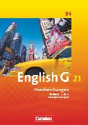 English G 21, Ausgabe B, Band 4: 8. Schuljahr, Handreichungen für den Unterricht, Mit Kopiervorlagen