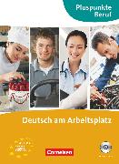 Pluspunkte Beruf, A2-B1+, Deutsch am Arbeitsplatz, Kurs- und Übungsbuch mit Audio-CDs