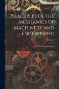 Principles of the Mechanics of Machinery and Engineering, Volume 2