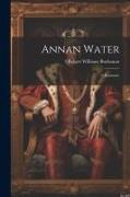 Annan Water: A Romance