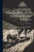 Glossary of Northamptonshire Words and Phrases, Volume 2