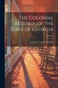 The Colonial Records of the State of Georgia, Volume 4
