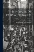 Itinéraire De Paris a Jérusalem, Volume 2