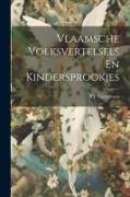 Vlaamsche Volksvertelsels En Kindersprookjes