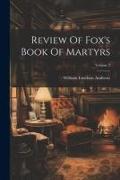 Review Of Fox's Book Of Martyrs, Volume 2