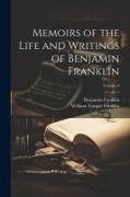 Memoirs of the Life and Writings of Benjamin Franklin, Volume 6