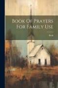 Book Of Prayers For Family Use
