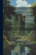 Anthologia Latina: Carmina In Codicibus Scripta. Fasc. 1: Libri Salmasiani Aliorumque Carmina