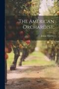 The American Orchardist