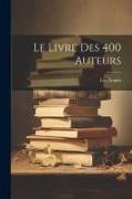 Le Livre Des 400 Auteurs