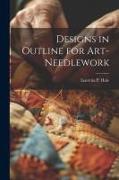 Designs in Outline for Art-needlework