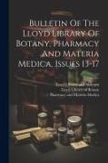 Bulletin Of The Lloyd Library Of Botany, Pharmacy And Materia Medica, Issues 13-17