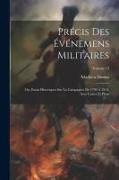 Précis Des Événemens Militaires: Ou, Essais Historiques Sur La Campagnes De 1799 À 1814, Avec Cartes Et Plans, Volume 13