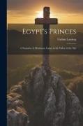 Egypt's Princes: A Narrative of Missionary Labor in the Valley of the Nile