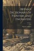 Bryan's Dictionary of Painters and Engravers, Volume 1