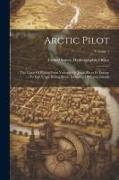 Arctic Pilot: The Coast Of Russia From Voriema Or Jacob River In Europe To East Cape, Bering Strait, Including Off-lying Islands, Vo