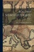 Rocznik Szlachty Polskiej, Volume 1
