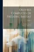 Oeuvres complètes de Frédéric Bastiat, Volume 4