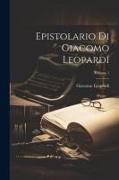 Epistolario Di Giacomo Leopardi, Volume 1