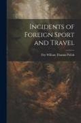 Incidents of Foreign Sport and Travel