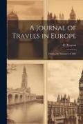 A Journal of Travels in Europe: During the Summer of 1881