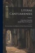 Literae Cantuarienses: The Letter Books of the Monastery of Christ Church, Canterbury, Volume 2