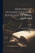 Mémoires de Oudard Coquault, bourgeois de Reims, 1649-1668, Volume 1