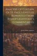 Analysis Of Certain Of St. Paul's Epistles Reprinted From Bishop Lightfoot's Commentaries