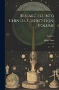 Researches Into Chinese Superstition, Volume: V.9, Volume 9