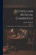 Fitzwilliam Museum, Cambridge, Catalogue Of Casts In The Museum Of Classical Archaeology