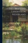 Het moderne landhuis in Nederland