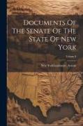 Documents Of The Senate Of The State Of New York, Volume 8