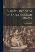 Sussex - Records of Early English Drama