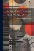 Four-part Songs For Men's Voices: With English And German Words