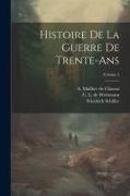 Histoire De La Guerre De Trente-ans, Volume 2