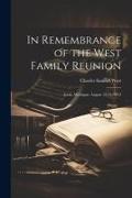 In Remembrance of the West Family Reunion: Ionia, Michigan, August 12-13, 1912