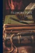 Fillmore Folk Tales