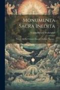 Monumenta Sacra Inedita: Nova Collectio, Volumen Primum [-sextum, Nonum