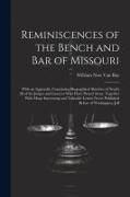Reminiscences of the Bench and Bar of Missouri: With an Appendix, Containing Biographical Sketches of Nearly All of the Judges and Lawyers Who Have Pa