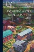 Domestic Water Supplies For The Farm