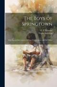 The Boys of Springtown: With Special Reference to William Wallace Jones and Ned Fisher