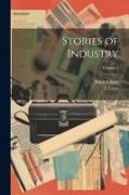 Stories of Industry, Volume 1