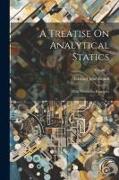 A Treatise On Analytical Statics: With Numerous Examples, Volume 2