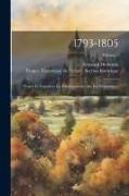 1793-1805: Projets Et Tentatives De Débarquement Aux Îles Britanniques, Volume 1