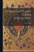 Christianity And Greek Philosophy