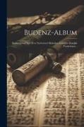 Budenz-album: Budenz József Xxv Éves Nyelvészeti Müködése Emlékére Kiadják Tanítványai